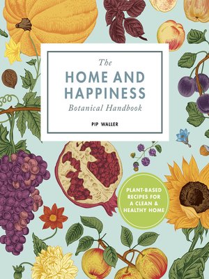 cover image of The Home and Happiness Botanical Handbook